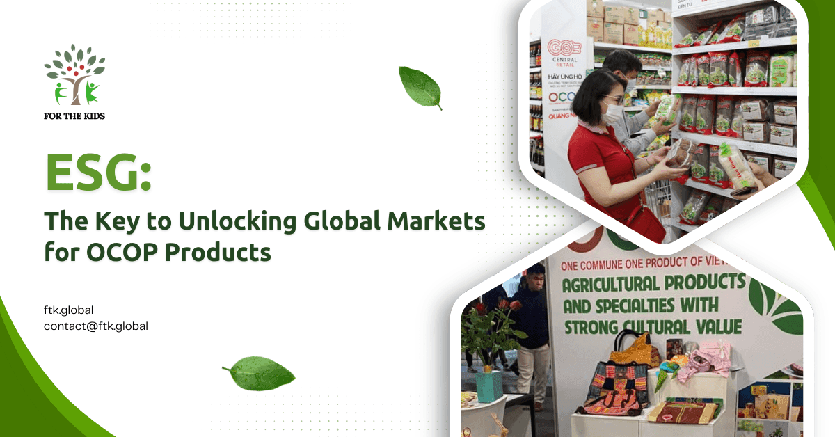 ESG: The Key to Unlocking Global Markets for OCOP Products