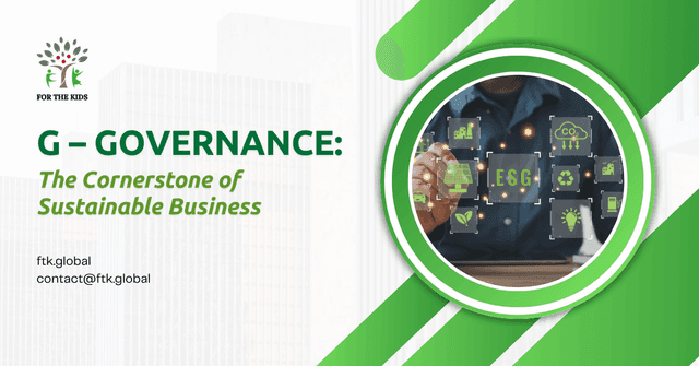 G – Governance: The Cornerstone of Sustainable Business