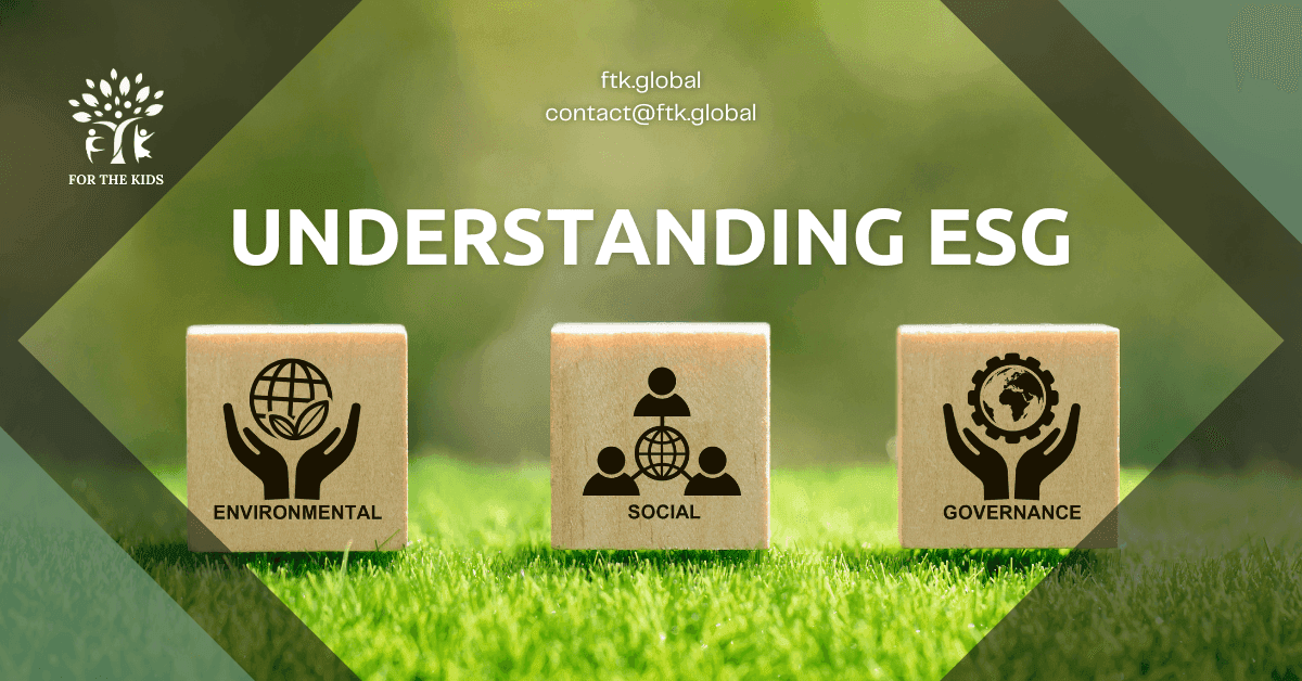 Understanding ESG: Environmental, Social, and Governance