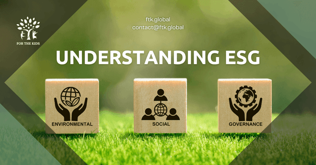 Understanding ESG: Environmental, Social, and Governance